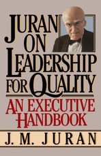 Juran on Leadership for Quality