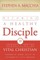 Becoming a Healthy Disciple