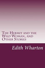 The Hermit and the Wild Woman, and Other Stories