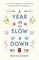 A Year to Slow Down