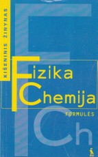 Fizika. Chemija. Formulės. Kišeninis žinynas