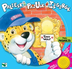 Paliesk, pajusk, išgirsk. Mano pasaulis