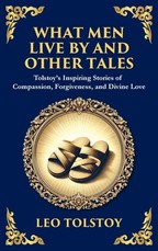 What Men Live By and Other Tales