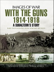 With the Guns 1914 - 1918