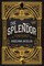 The Splendor
