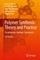 Polymer Synthesis: Theory and Practice