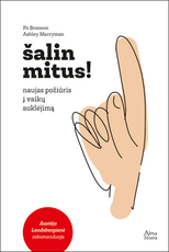 Šalin mitus! Naujas požiūris į vaikų auklėjimą