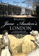 Walking Jane Austen’s London