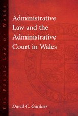 Administrative Law and The Administrative Court in Wales