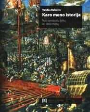 Karo meno istorija. Nuo seniausių laikų iki 1850 metų