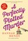 A Perfectly Plotted Murder