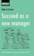 Succeed as a New Manager