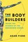 Piore, A: Body Builders