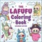 The Lafufu Coloring Book: Expanded Edition