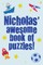 Nicholas' Awesome Book Of Puzzles!