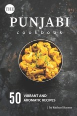 The Punjabi Cookbook