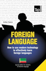 Foreign language - How to use modern technology to effectively learn foreign languages