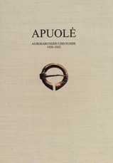 Apuolė. Ausgrabungen und Funde 1928-1932