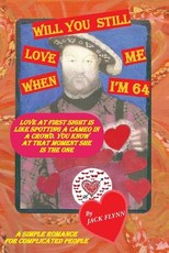 Will You Still Love Me When I'm 64?