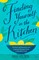 Finding Yourself in the Kitchen