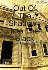 Out Of The Shadow, Into The Black