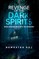 Revenge of the Dark Spirits