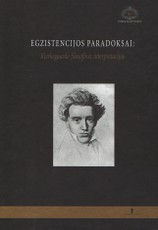 Egzistencijos paradoksai: Kierkegaardo filosofinės interpretacijos