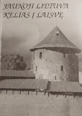 Jaunoji Lietuva. Kelias į laisvę