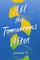 All the Tomorrows After