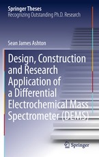 Design, Construction and Research Application of a Differential Electrochemical Mass Spectrometer (Dems)