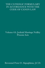 The Catholic Formulary in Accordance with the Code of Canon Law