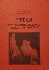 Etika kaip loginio mąstymo teorija ir praktika
