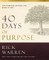 40 Days of Purpose: The Purpose Driven Life Bible Study