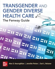 Transgender and Gender Diverse Health Care: The Fenway Guide