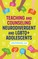 Teaching and Counseling Neurodivergent and LGBTQ+ Adolescents