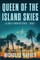 Queen of the Island Skies