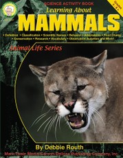 Learning About Mammals, Grades 4 - 8