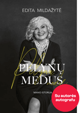 Pelynų medus. Mano istorija. Su autografu!