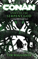 Conan: Spawn of the Serpent God