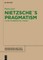 NietzscheÂ´s Pragmatism