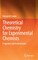 Theoretical Chemistry for Experimental Chemists