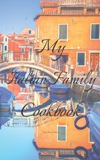 My Italian Family Cookbook