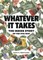 Whatever It Takes