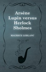 ArsÃ¨ne Lupin versus Herlock Sholmes