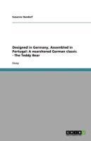 Designed in Germany, Assembled in Portugal: A nearshored German classic - The Teddy Bear