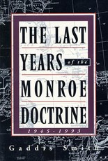 The Last Years of the Monroe Doctrine
