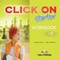 Click on Starter. Workbook CD. Pratybų klausymo diskas 