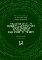 Trumpųjų jungimų skaičiavimas naudojant PSSE ir DIGISLENT POWERFACTORY programinius paketus. Laboratoriniai darbai