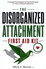The Disorganized Attachment First Aid Kit