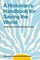A Historian's Handbook for Saving the World